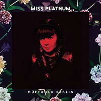 Miss Platnum – Huftgold Berlin - EP
