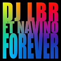 Dj Lbr, Navino – Forever