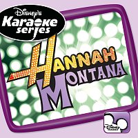 Různí interpreti – Disney's Karaoke Series: Hannah Montana