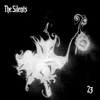 The Silents – 23