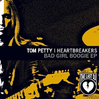 Tom Petty, The Heartbreakers – Bad Girl Boogie