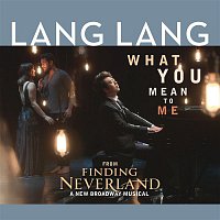 Lang Lang, Gary Barlow, Eliot Kennedy – What You Mean to Me