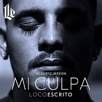 Loco Escrito – Mi Culpa (Acoustic Session)