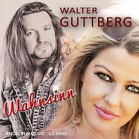 Walter Guttberg – Wahnsinn (Radio Version)