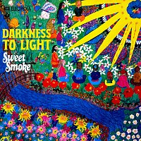 Sweet Smoke – Darkness To Light