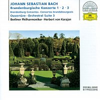 Berliner Philharmoniker, Herbert von Karajan – Bach, J.S.: Brandenburg Concertos Nos.1-3; Overture No.3