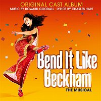 Howard Goodall – Bend it Like Beckham (Original Cast Album)
