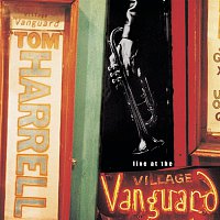 Tom Harrell – Live At The Village Vanguard