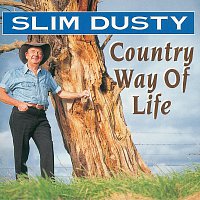 Slim Dusty – Country Way Of Life