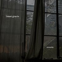 isaac gracie – reverie