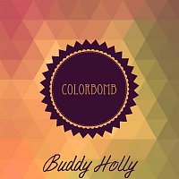 Buddy Holly – Colorbomb