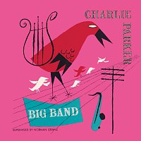 Charlie Parker – Big Band