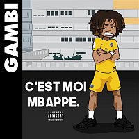 Gambi – C'est moi Mbappé