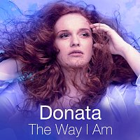 Donata, Ylva & Linda – The Way I Am