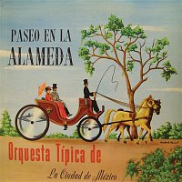 Orquesta Típica de la Ciudad de México – Paseo en la Alameda