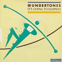 The Undertones – It's Going to Happen!