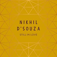 Nikhil D'Souza – Still in Love (Acoustic Version)