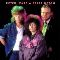 Přední strana obalu CD Peter, Vaso a Beáta detom
