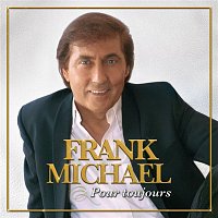 Frank Michael – Pour toujours