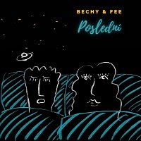 Bechy & Fee – Poslední