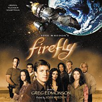 Greg Edmonson – Firefly [Original Television Soundtrack]