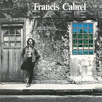 Francis Cabrel – Les murs de poussiere (Remastered)