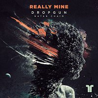 Dropgun, Natan Chaim, Romy Eilers – Really Mine