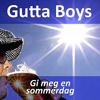 Gutta Boys – Gi meg en sommerdag