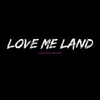 Lacy Larsson, Macy Zara – Love Me Land (feat. Macy Zara)