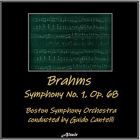 Boston Symphony Orchestra – Brahms: Symphony NO. 1, OP. 68