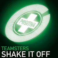 Teamsters – Shake It Off