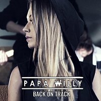 Papa Willy – Back On Track