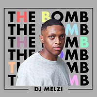 DJ Melzi – The Bomb