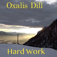 Oxalis Dill – Hard Work