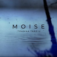 Moise – Toamna tarziu