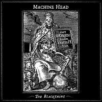 Machine Head – The Blackening