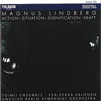 Magnus Lindberg : Action - Situation - Signification, Kraft