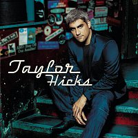 Taylor Hicks – Taylor Hicks