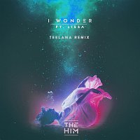 The Him, LissA – I Wonder [Teelana Remix Radio Edit]