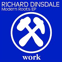 Richard Dinsdale – Modern Roots EP