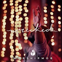 WorshipMob – Wrecked