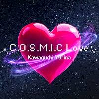 Kawaguchi Yurina – C.O.S.M.I.C Love