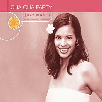 Přední strana obalu CD Jazz Moods: Cha Cha Party
