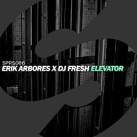 DJ Fresh & Erik Arbores – Elevator