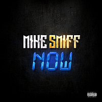 Mike Smiff – Now