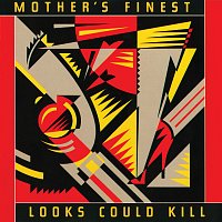 Mother's Finest – Looks Could Kill