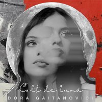 Dora Gaitanovici – Col? de lună