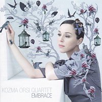 Kozma Orsi Quartet – Embrace