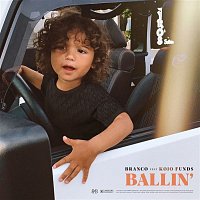 Branco, Kojo Funds – Ballin'