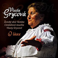 Vlasta Grycová – O lásce